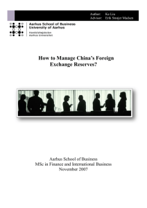 How to Manage China’s Foreign Exchange Reserves? Aarhus School of Business