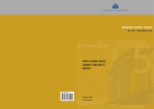 WO R K I N G   PA P... WHAT IS GLOBAL EXCESS LIQUIDITY,  AND DOES IT MATTER?