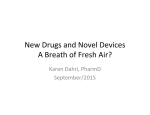 New Drugs and Novel Devices - A Breath of - CSHP