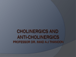 Cholinergics and Anticholinergics