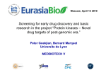 Screening for early drug discovery and basic research in the project