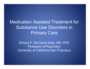 Medication Assisted Treatment for Substance Use Disorders in