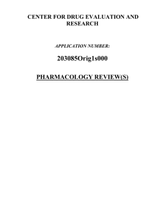 203085Orig1s000 PHARMACOLOGY REVIEW(S) CENTER FOR DRUG EVALUATION AND RESEARCH