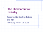 The Pharmaceutical Industry Presented to Geoffrey Poitras Bus 417
