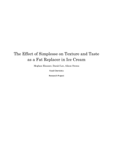 The Effect of Simplesse on Texture and Taste as a Fat Replacer in