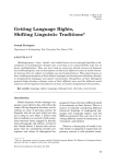 Getting Language Rights, Shifting Linguistic Traditions*
