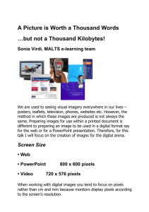 A Picture is Worth a Thousand Words …but not a Thousand Kilobytes!