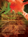 Breakthrough Treatment at the Frontier of Cancer