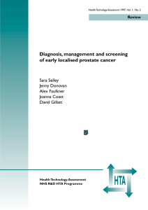 HTA Diagnosis, management and screening of early localised prostate cancer Sara Selley