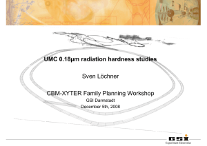 UMC 0.18µm radiation hardness studies Sven Löchner CBM