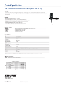 Product Specifications CVL Centraverse Lavalier Condenser Microphone with Tie Clip Overview