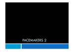 pacemakers 2 - galileo.harvard.edu