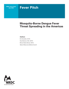 Mosquito-Born Dengue Fever Threat Spreading in the