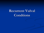 Recurrent vulval condtions