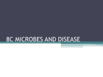 8C MICROBES AND DISEASE