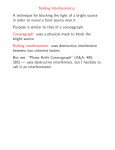 Nulling Interferometry A technique for blocking the light of a bright