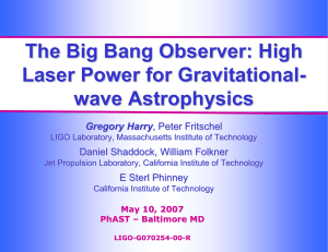 The Big Bang Observer: High Laser Power for Gravitational