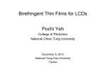 Birefringent Thin Films for LCDs Pochi Yeh