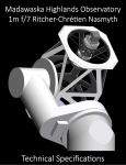 Technical Specifications Madawaska Highlands Observatory 1m f/7 Ritcher-Chrétien Nasmyth