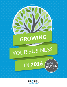 PROPEL MARKETING • GROWING YOUR BUSINESS IN 2016 617