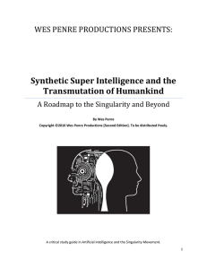 Synthetic Super Intelligence and the Transmutation of