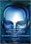 Machine Intelligence: The Death of Artificial Intelligence