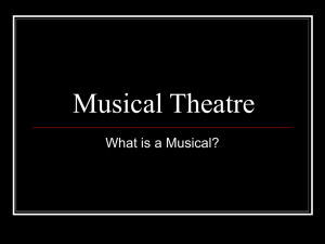 Musical Theatre What is a Musical?