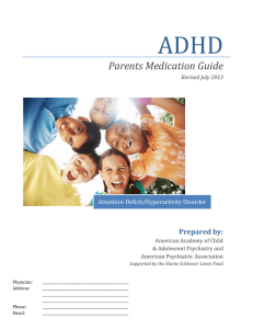 ADHD  Parents Medication Guide Prepared by: