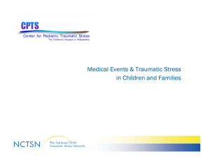 Medical Events &amp; Traumatic Stress in Children and Families