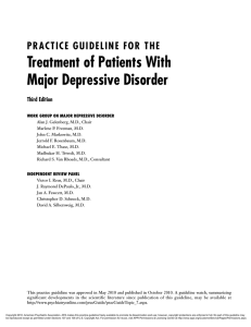 Treatment of Patients With Major Depressive Disorder PRACTICE GUIDELINE FOR THE