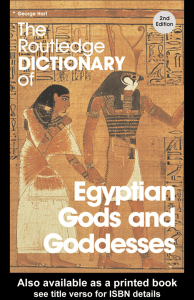 The Routledge Dictionary of Egyptian Gods and