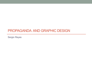 PROPAGANDA  AND GRAPHIC DESIGN Sergio Reyes