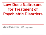 Low-Dose Naltrexone for Treatment of Psychiatric Disorders