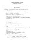 Probability Probability: A measure of the chance that something will