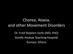 Chorea, Ataxia, other movement disorders