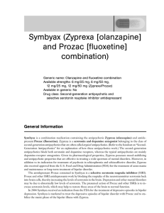 Symbyax (Zyprexa [olanzapine] and Prozac [fluoxetine] combination)