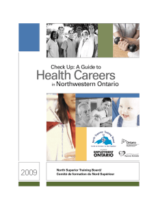 A Guide To Health Care Careers In Northwestern Ontario(2009)