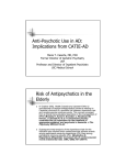 Anti-Psychotic Use in AD: Implications from CATIE
