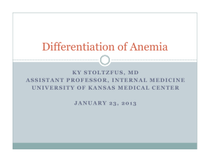 Differentiation of Anemia - The University of Kansas Hospital