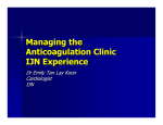 Managing the Anticoagulation Clinic IJN Experience