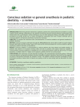 Conscious sedation vs general anesthesia in