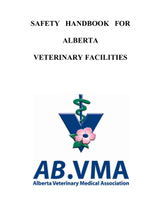 SAFETY HANDBOOK FOR - Alberta Veterinary Medical Association