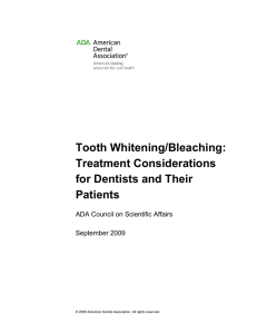 ADA.org: Tooth Whitening/Bleaching: Treatment Considerations for