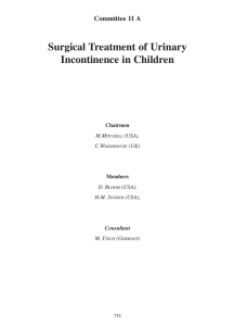 Surgical Treatment of Urinary Incontinence in Children Committee 11 A Chairmen