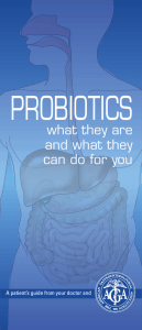 PROBIOTICS what they are and what they can do for you