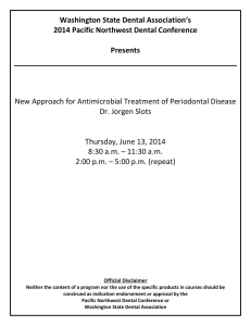 Washington State Dental Association’s  2014 Pacific Northwest Dental Conference    Presents 