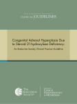 Guidelines Congenital Adrenal Hyperplasia Due to Steroid 21-hydroxylase Deficiency: