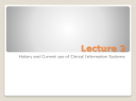 Lecture 2 History and Current use of Clinical Information Systems
