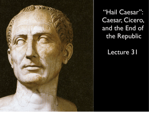 Caesar, Cicero, and the End of the Republic