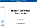 TETRA: Technical Discussion